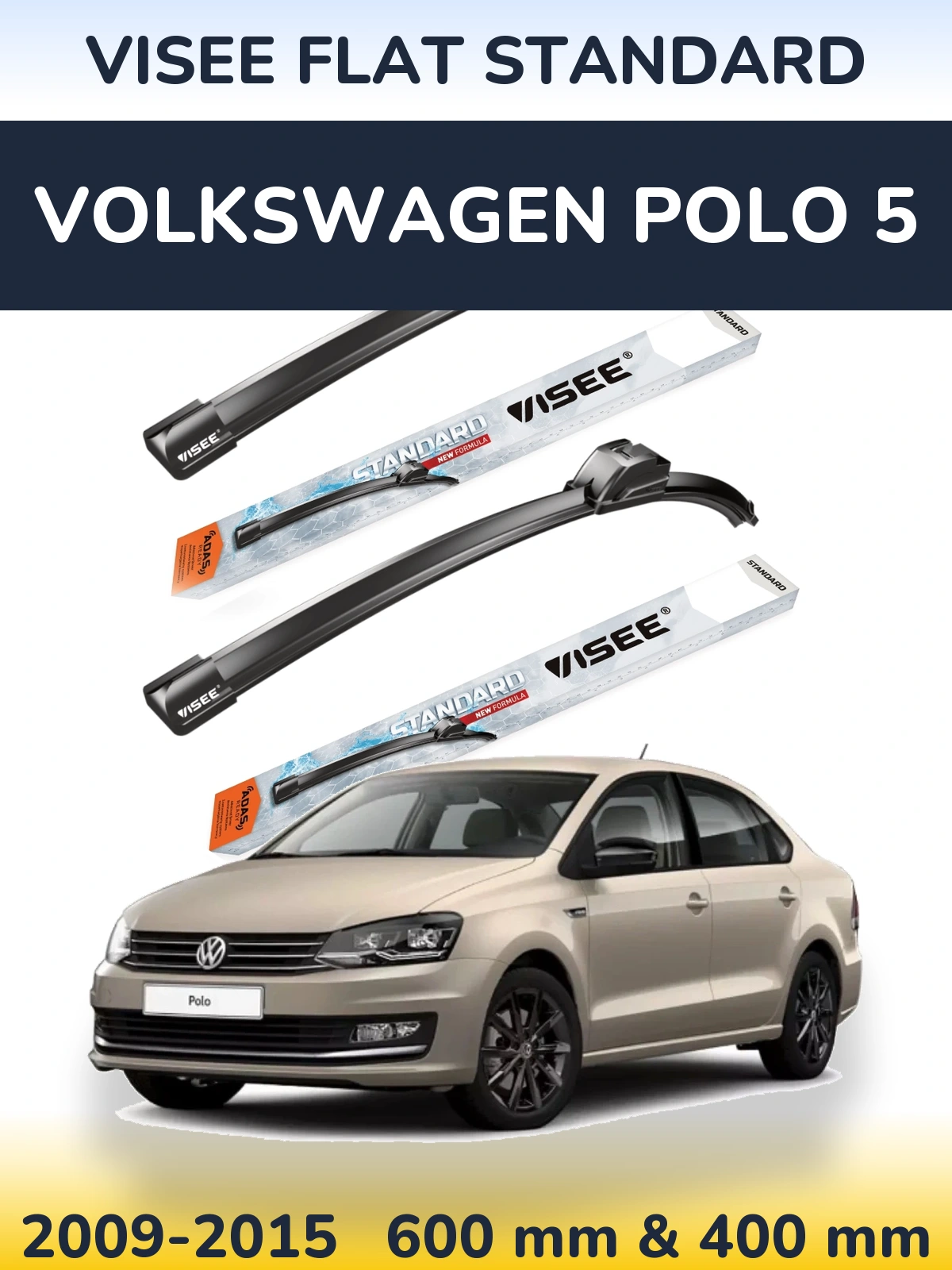 Front wiper blade set VISEE FLAT STANDARD 600 & 400 mm for Volkswagen Polo 5 2009-2015