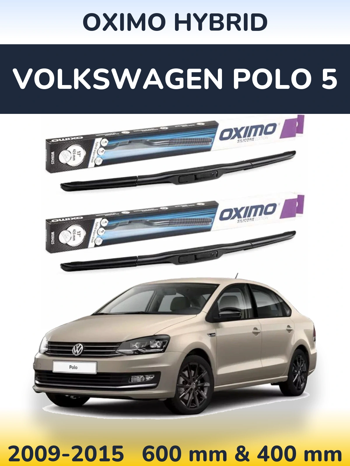 Torkarblad Oximo Hybrid för Volkswagen Polo 5