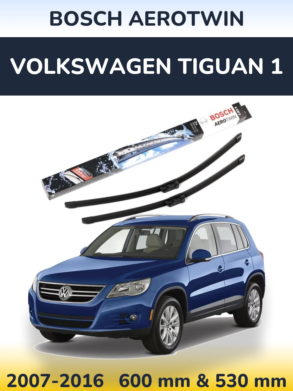 Torkarblad BOSCH AeroTwin för Volkswagen Tiguan 1