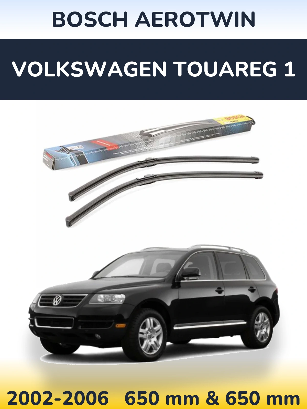 Front wiper blade set BOSCH AeroTwin 650 & 650 mm for Volkswagen Touareg 1 2002-2006