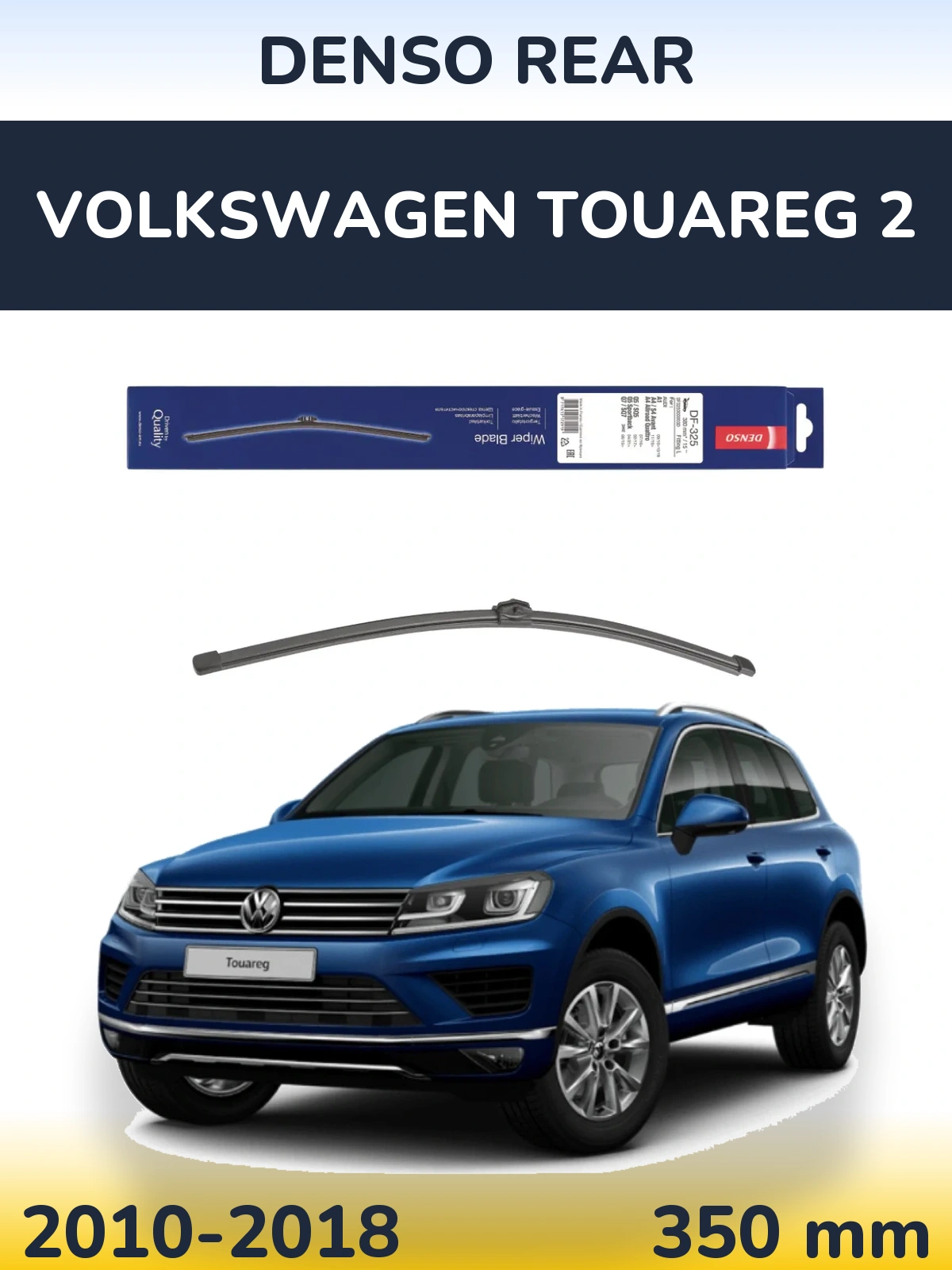 Torkarblad Denso Rear för Volkswagen Touareg 2