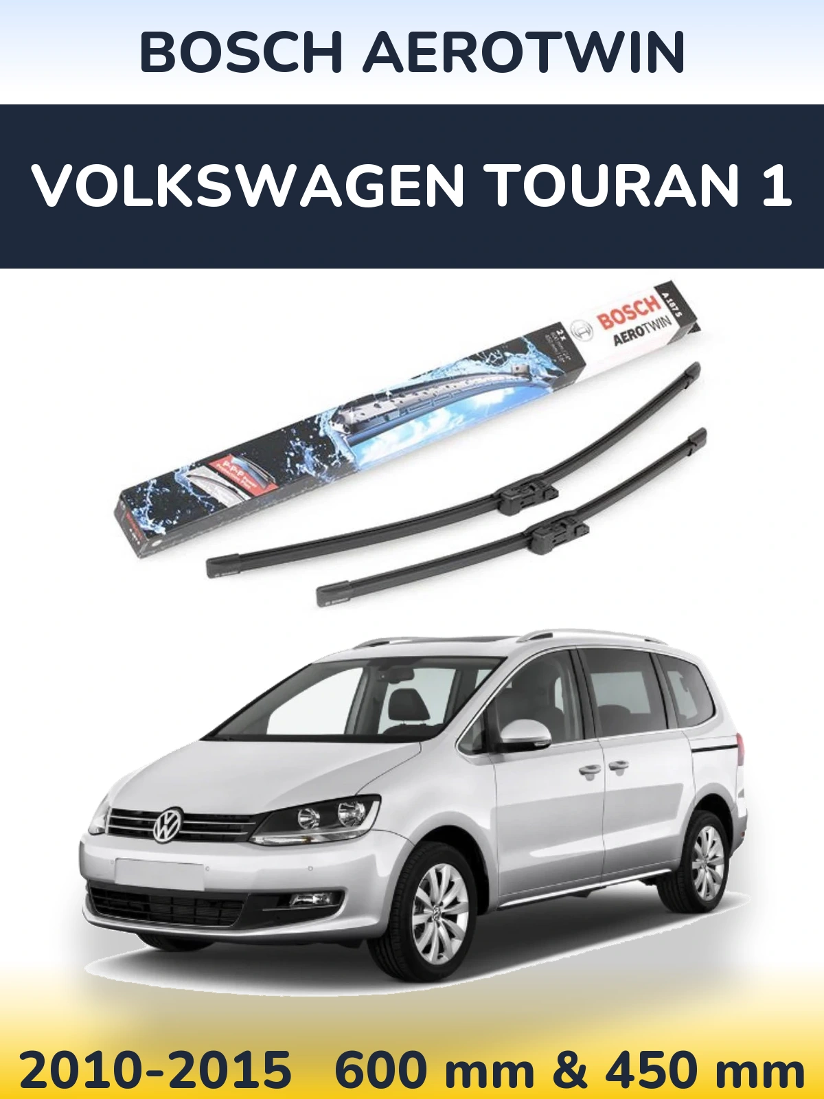 Torkarblad BOSCH AeroTwin för Volkswagen Touran 1