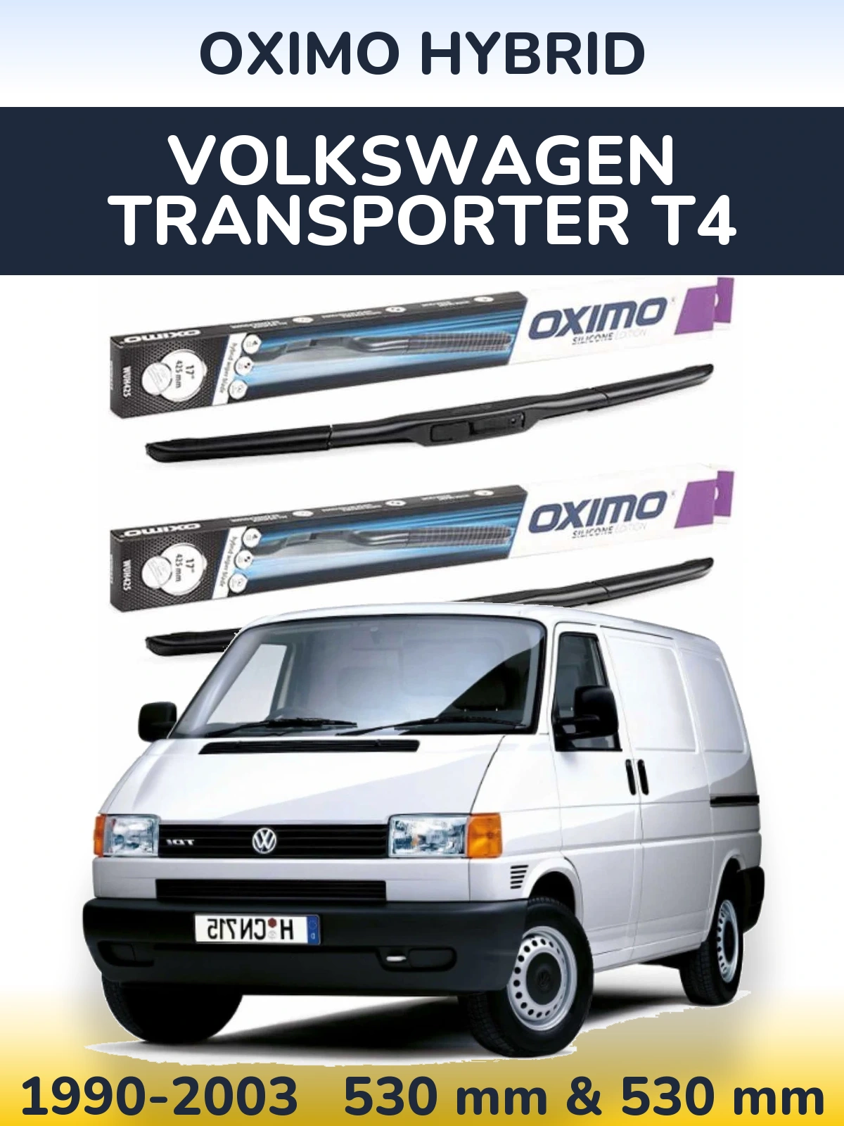 Комплект передніх щіток Oximo Hybrid 530 & 530 мм для Volkswagen Transporter T4 1990-2003