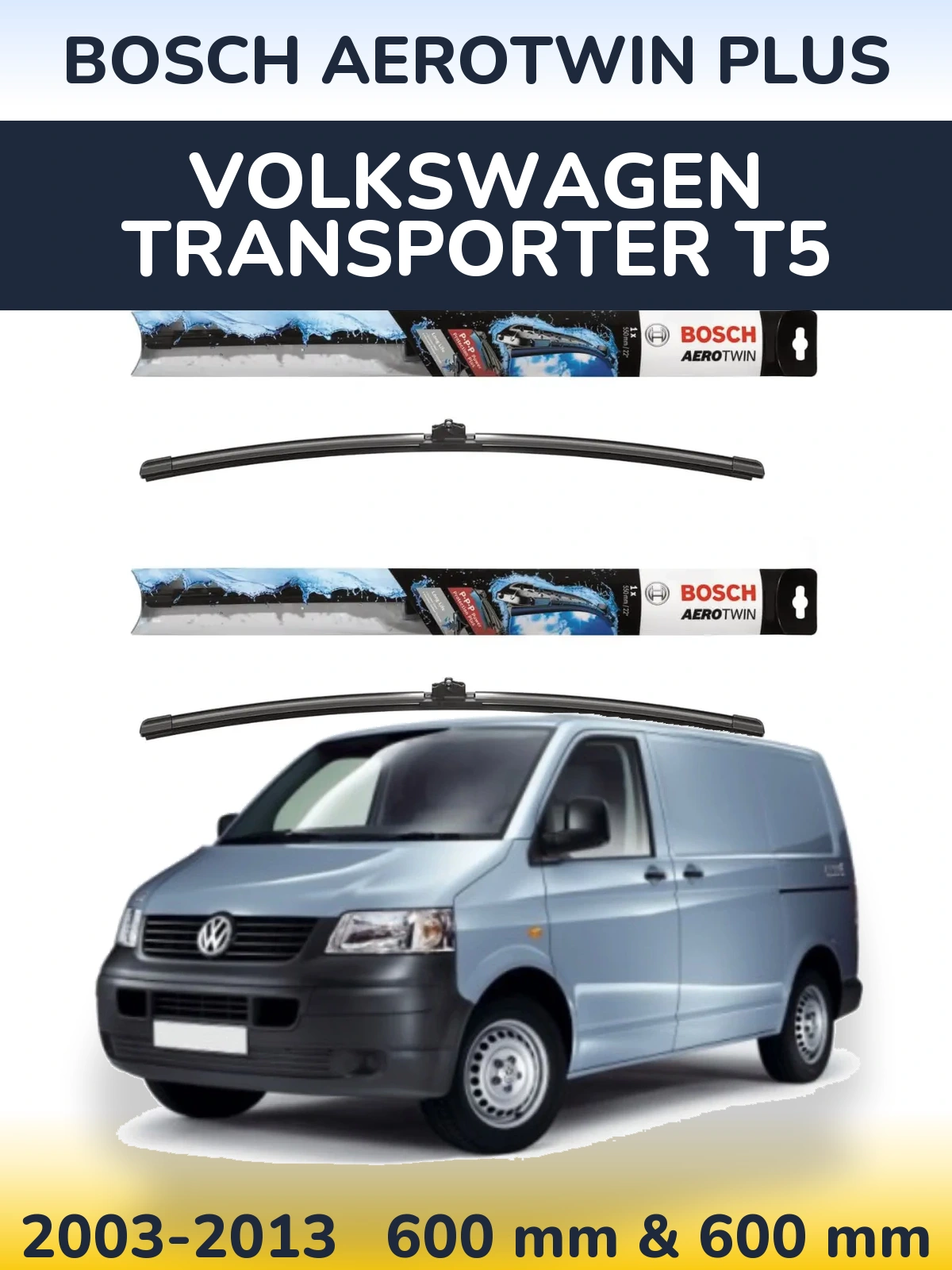 Torkarblad BOSCH AeroTwin Plus för Volkswagen Transporter T5