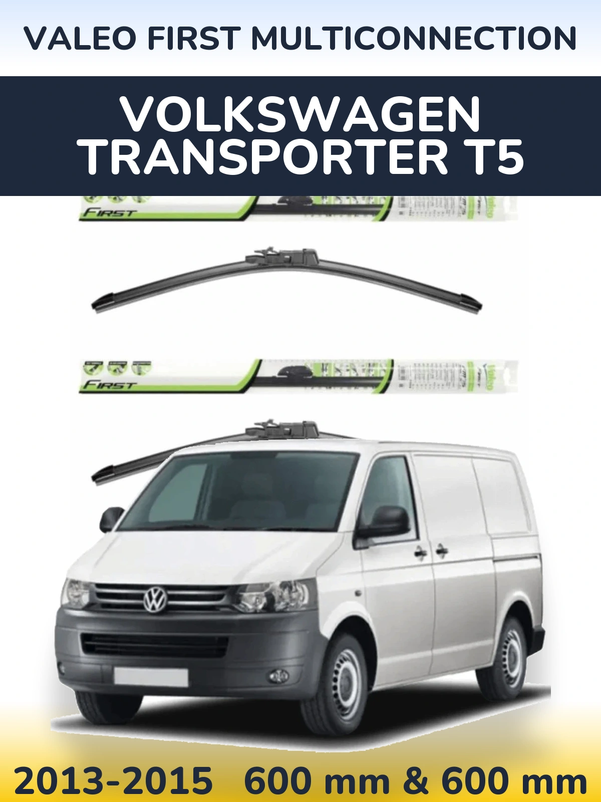 Torkarblad Valeo First MultiConnection för Volkswagen Transporter T5