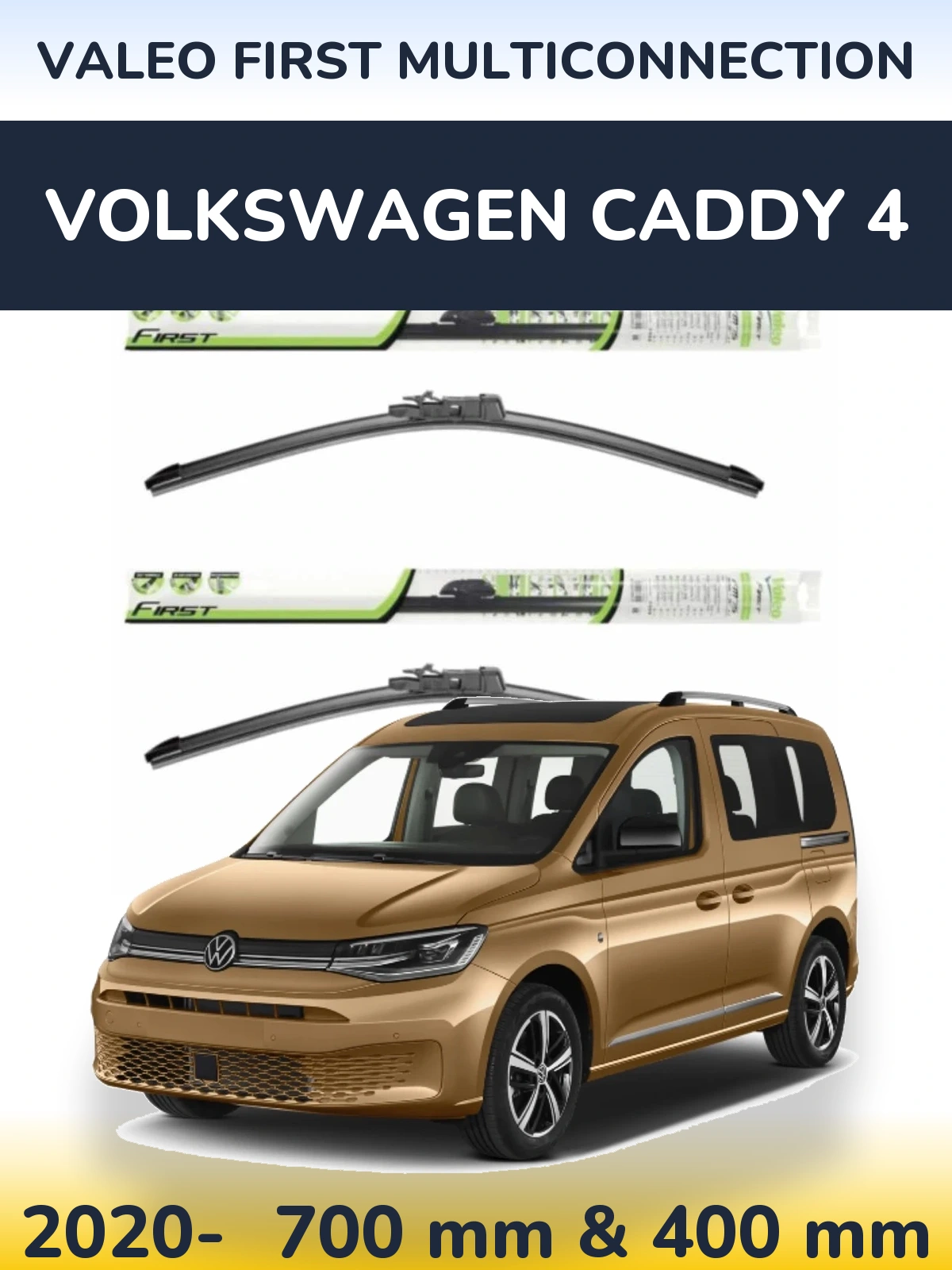 Комплект передніх щіток Valeo First MultiConnection 700 & 400 мм для Volkswagen Caddy 4 2020-2026