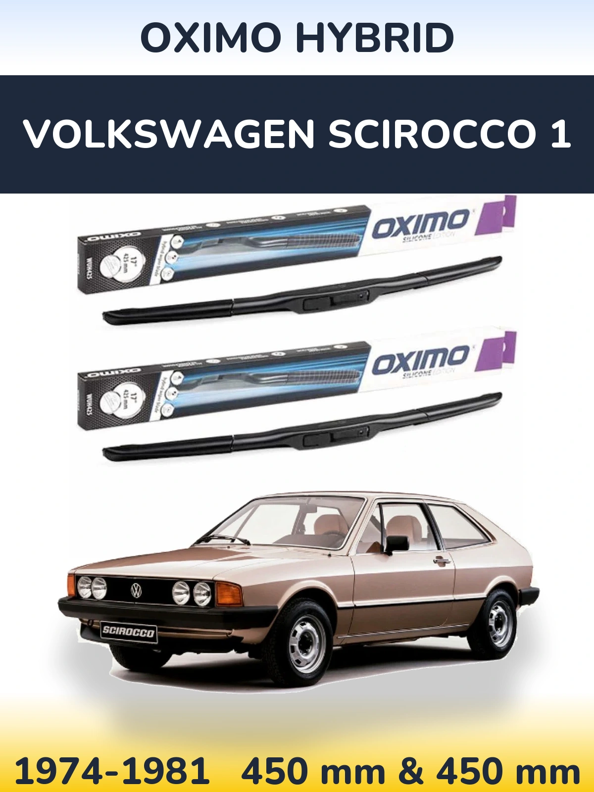 Комплект передних дворников Oximo Hybrid 450 & 450 мм для Volkswagen Scirocco 1 1974-1981