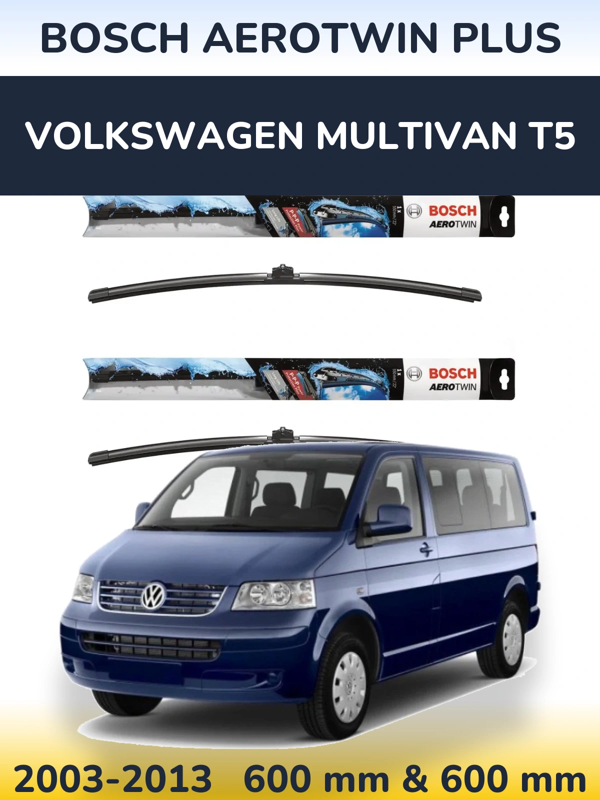 Комплект передних дворников BOSCH AeroTwin Plus 600 & 600 мм для Volkswagen Multivan T5 2003-2013