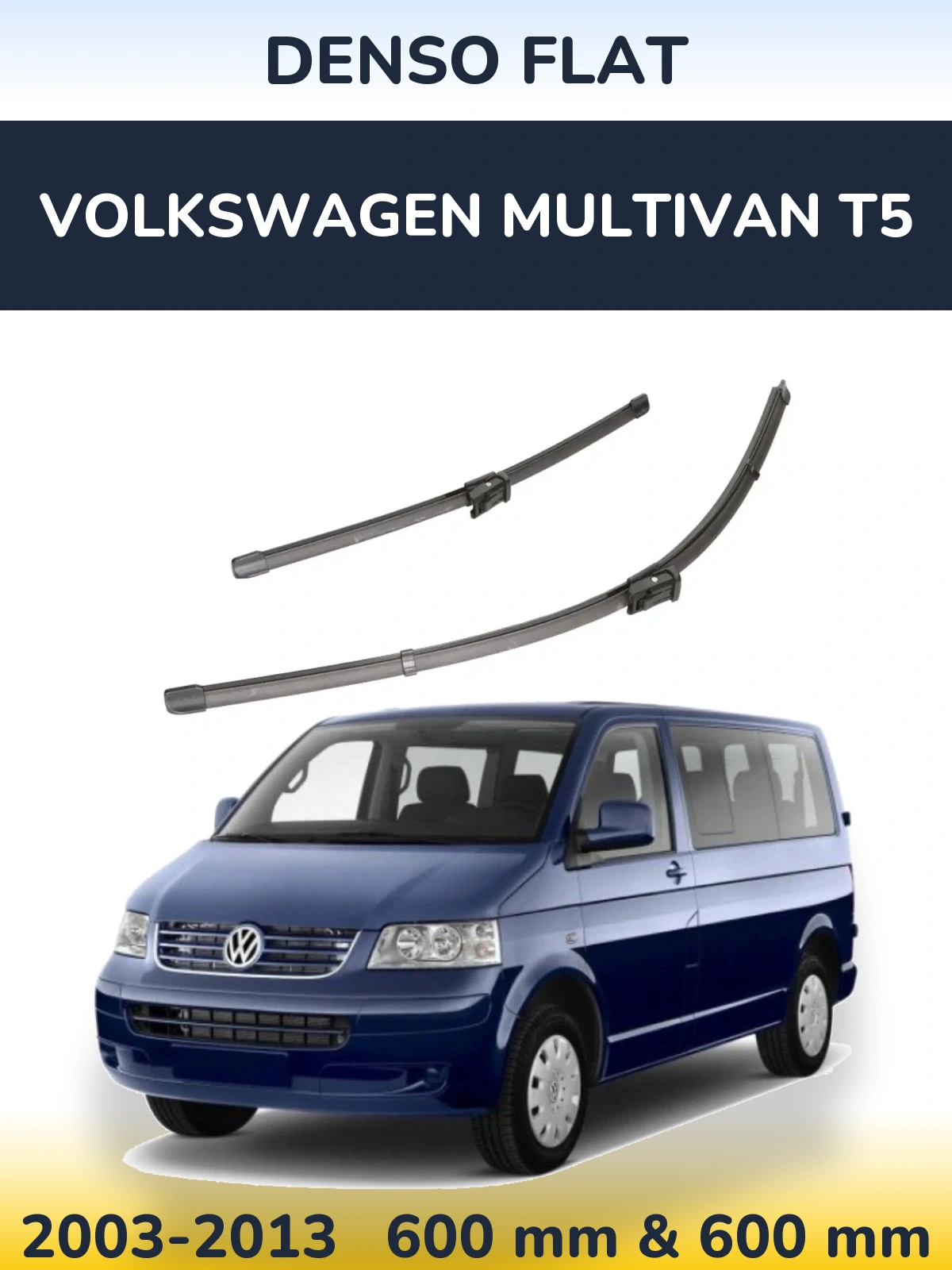 Комплект передних дворников Denso Flat 600 & 600 мм для Volkswagen Multivan T5 2003-2013
