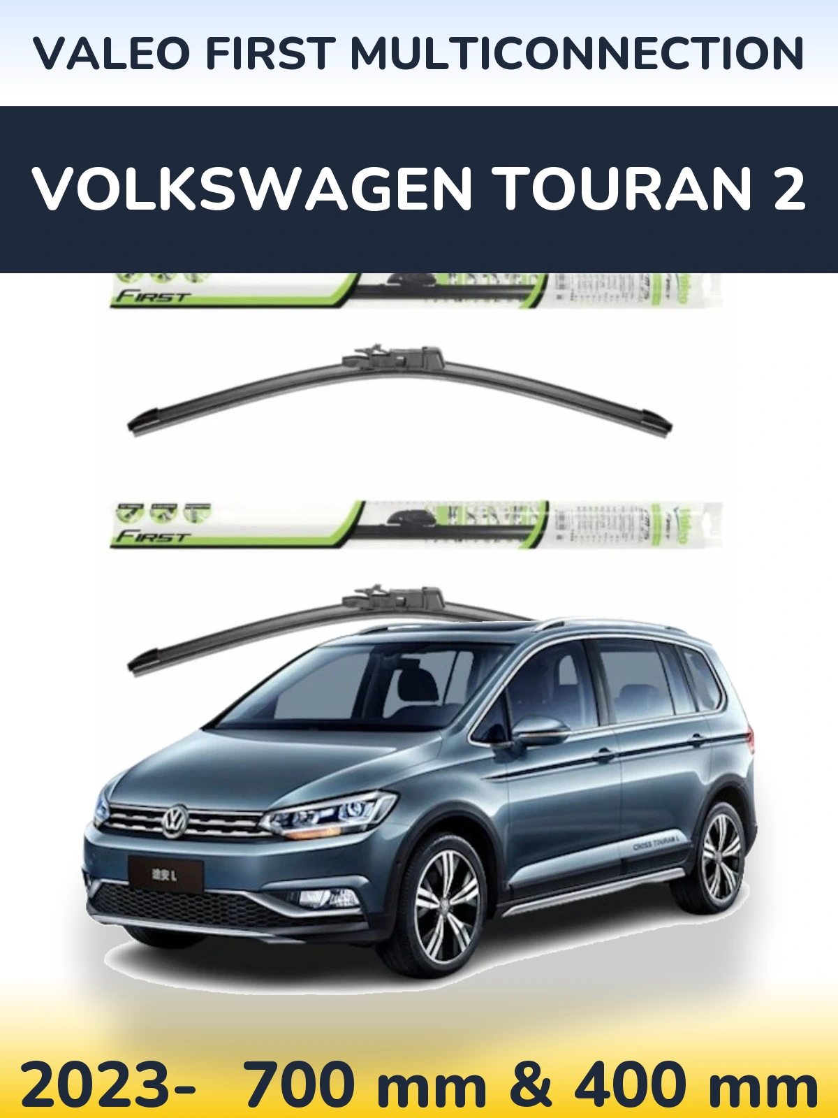 Torkarblad Valeo First MultiConnection för Volkswagen Touran 2