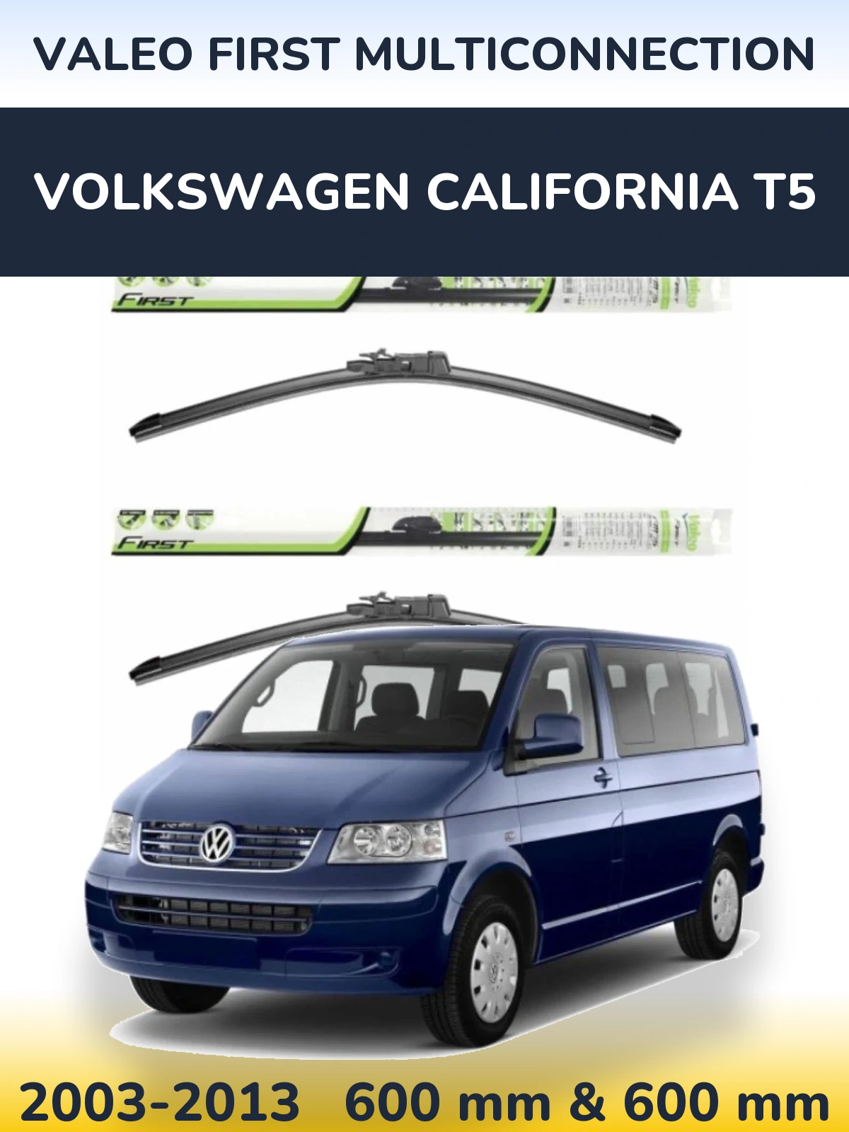 Torkarblad Valeo First MultiConnection för Volkswagen California T5