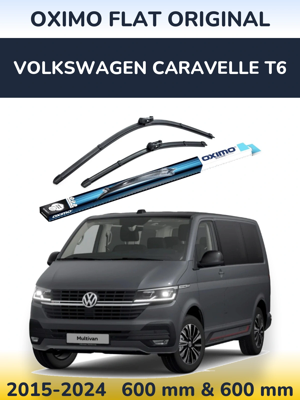 Комплект передніх щіток Oximo Flat Original 600 & 600 мм для Volkswagen Caravelle T6 2015-2024