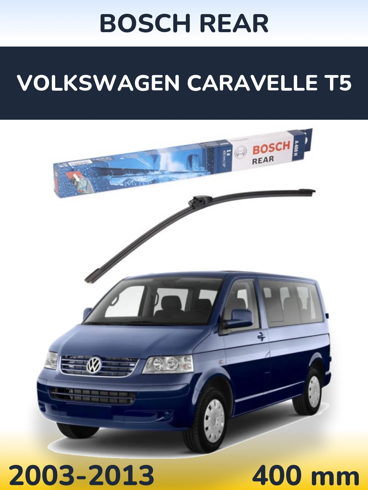 Torkarblad BOSCH Rear för Volkswagen Caravelle T5