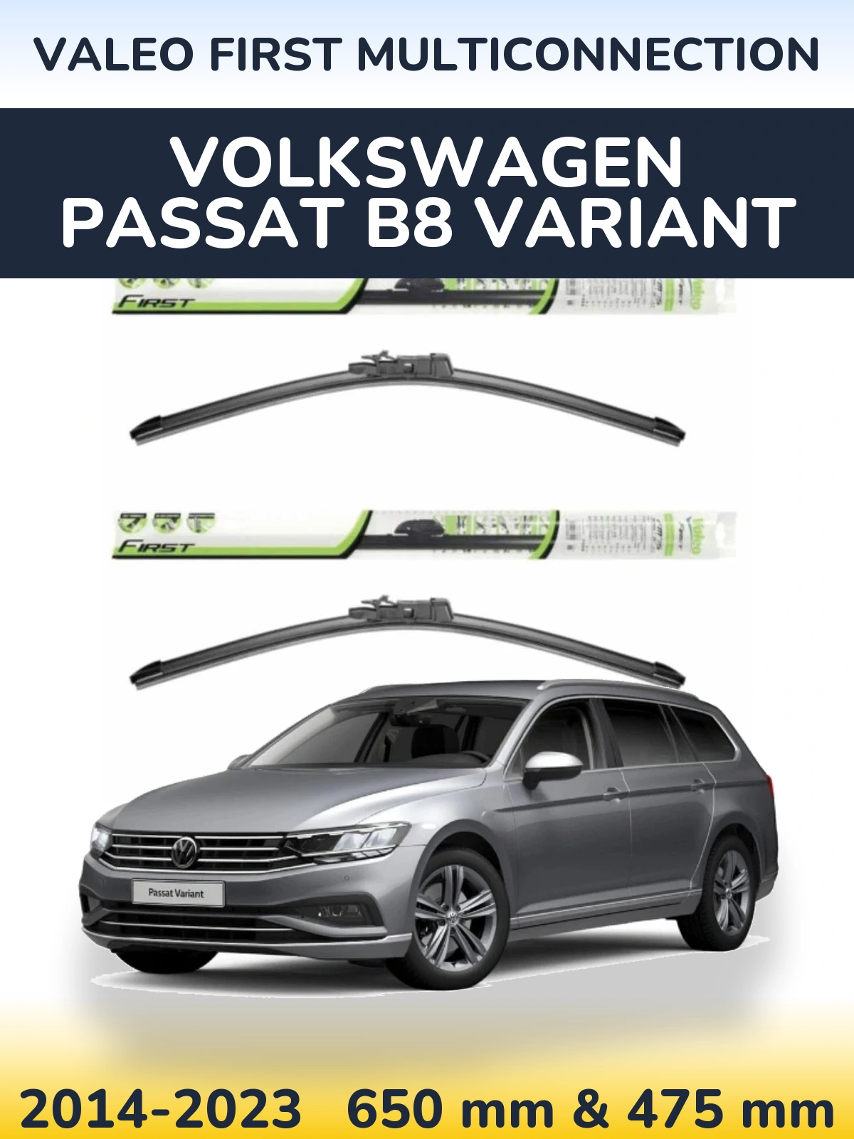 Torkarblad Valeo First MultiConnection för Volkswagen Passat B8 Variant