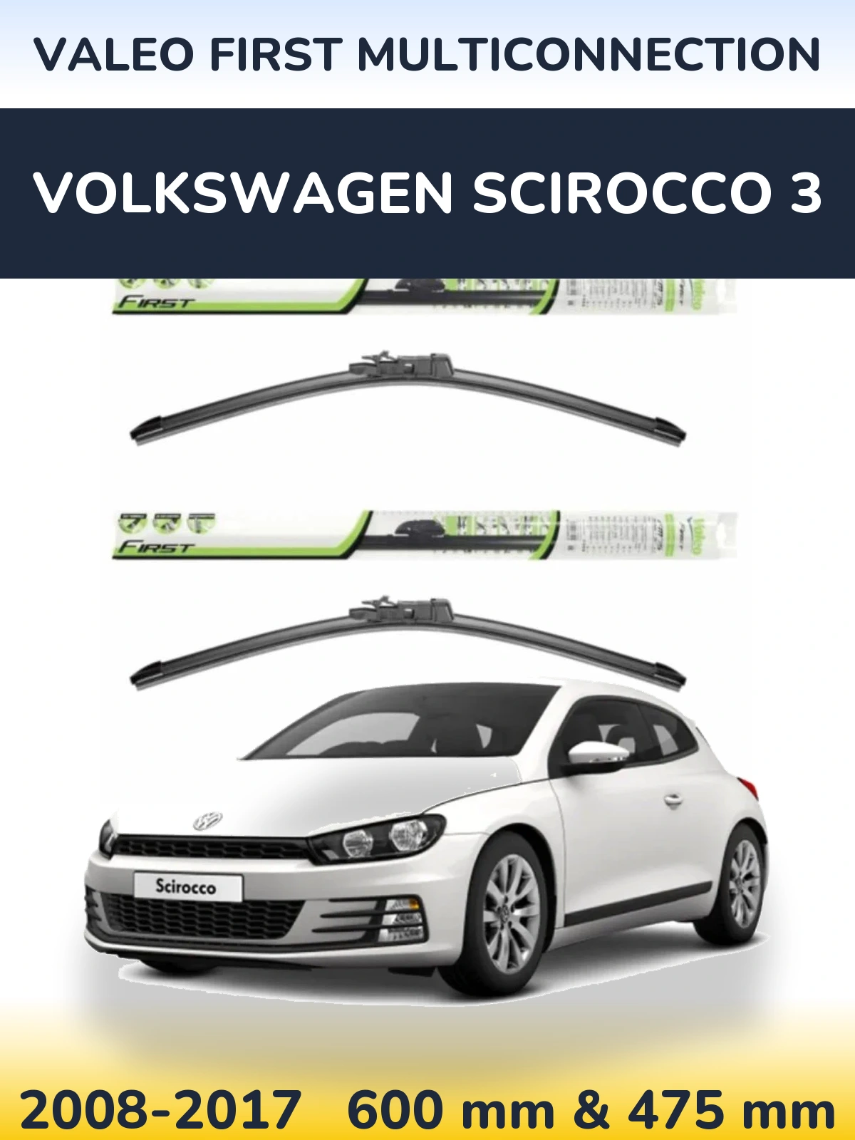 Torkarblad Valeo First MultiConnection för Volkswagen Scirocco 3