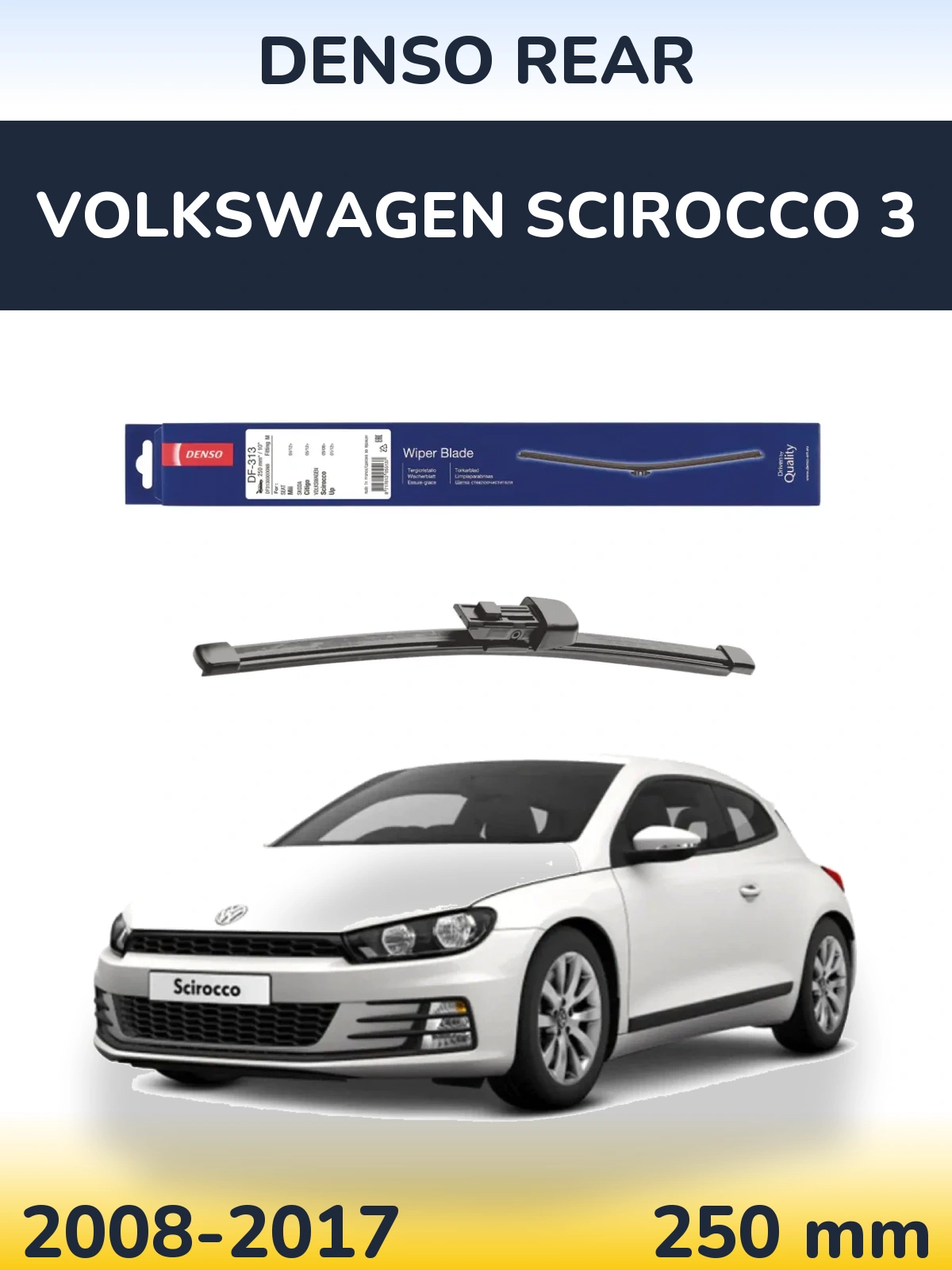 Torkarblad Denso Rear för Volkswagen Scirocco 3