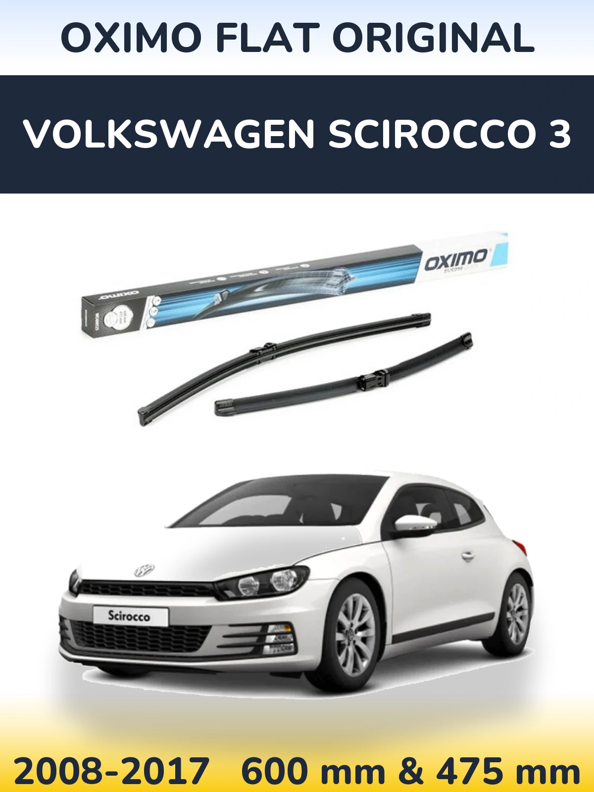 Torkarblad Oximo Flat Original för Volkswagen Scirocco 3