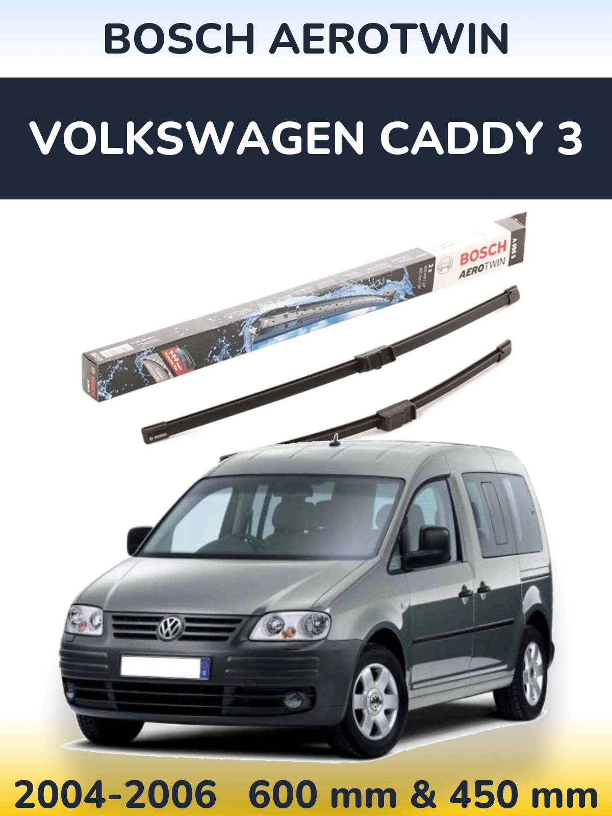 Комплект передніх щіток BOSCH AeroTwin 600 & 450 мм для Volkswagen Caddy 3 2004-2006