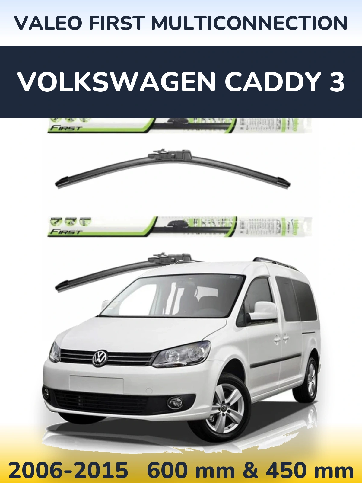 Torkarblad Valeo First MultiConnection för Volkswagen Caddy 3