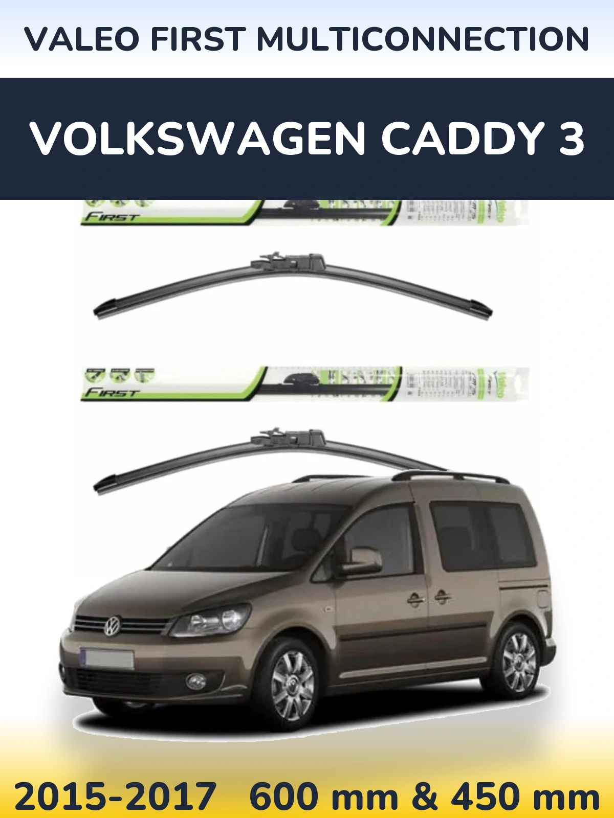 Torkarblad Valeo First MultiConnection för Volkswagen Caddy 3
