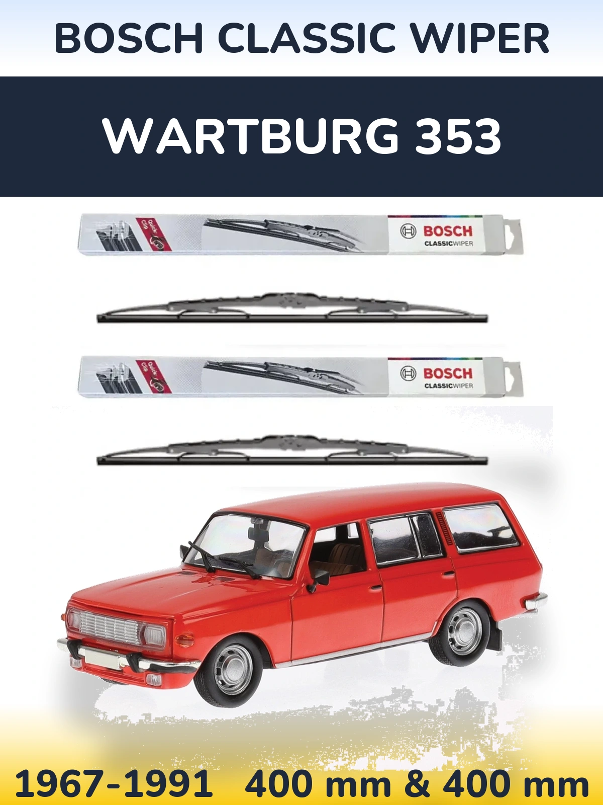 Torkarblad BOSCH Classic Wiper för Wartburg 353