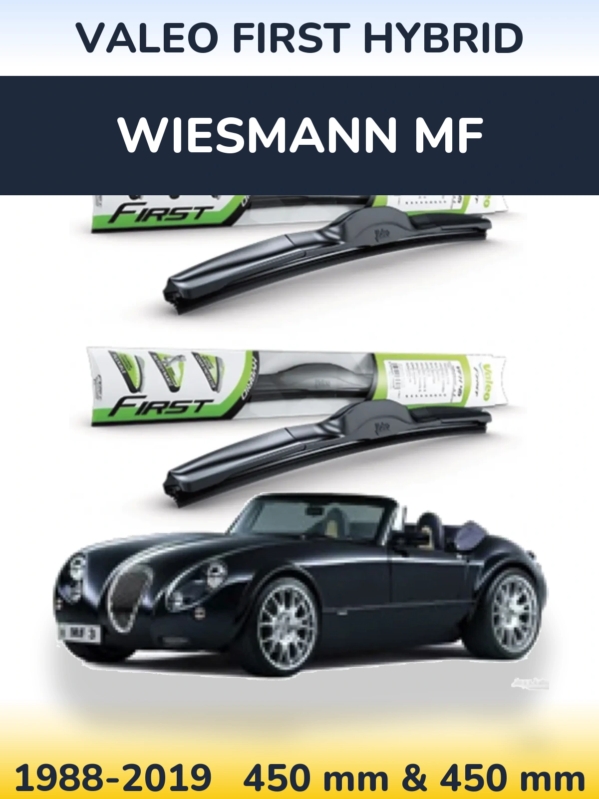 Front wiper blade set Valeo First Hybrid 450 & 450 mm for Wiesmann MF 1988-2019