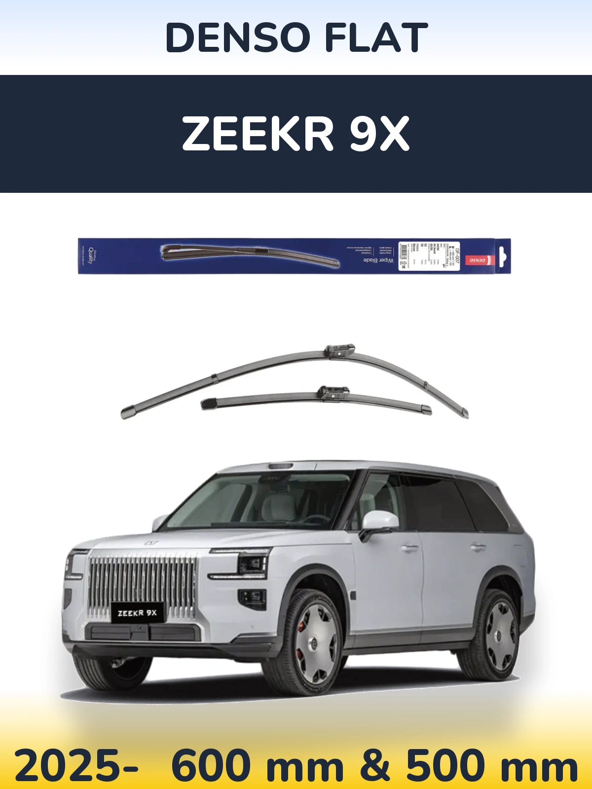 Комплект передніх щіток Denso Flat 600 & 500 мм для Zeekr 9X 2025-2026