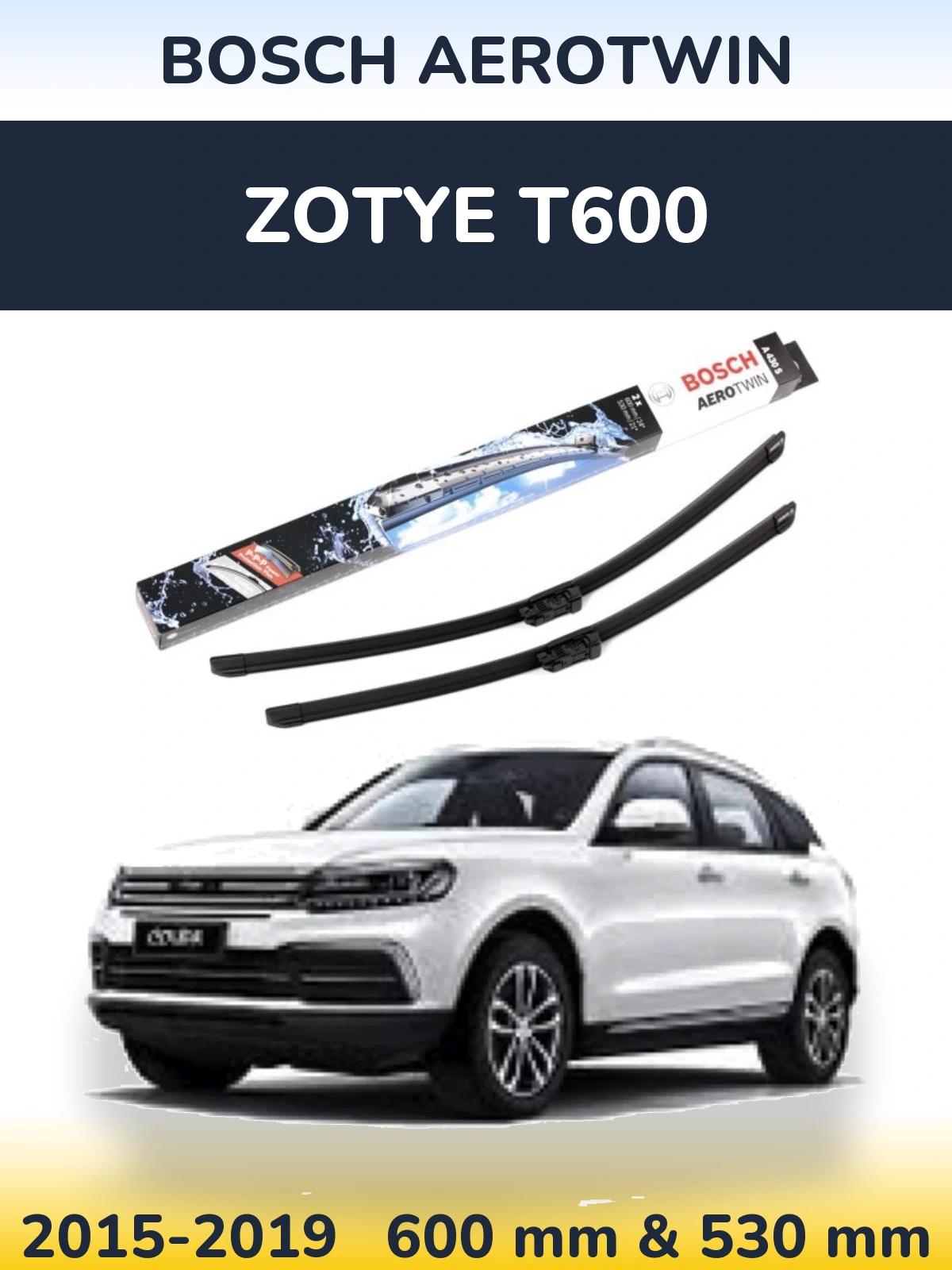 Torkarblad BOSCH AeroTwin för Zotye T600