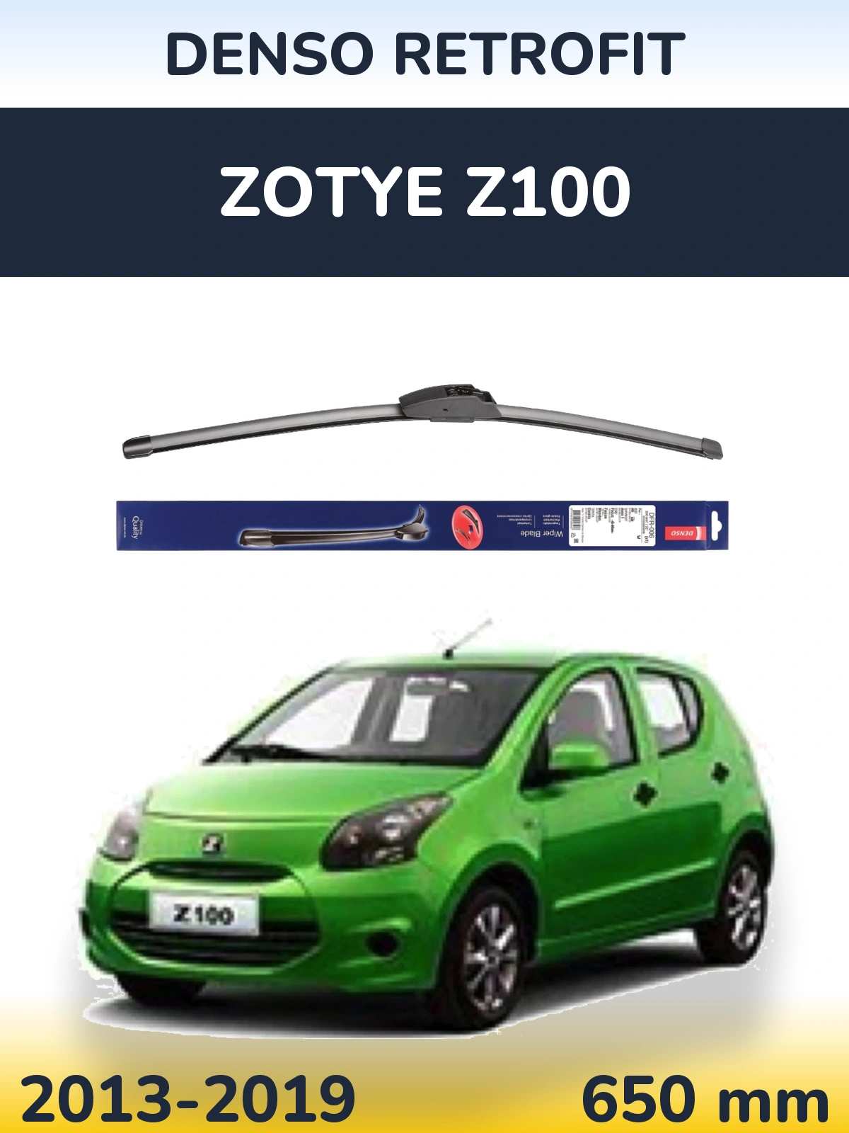Torkarblad Denso Retrofit för Zotye Z100