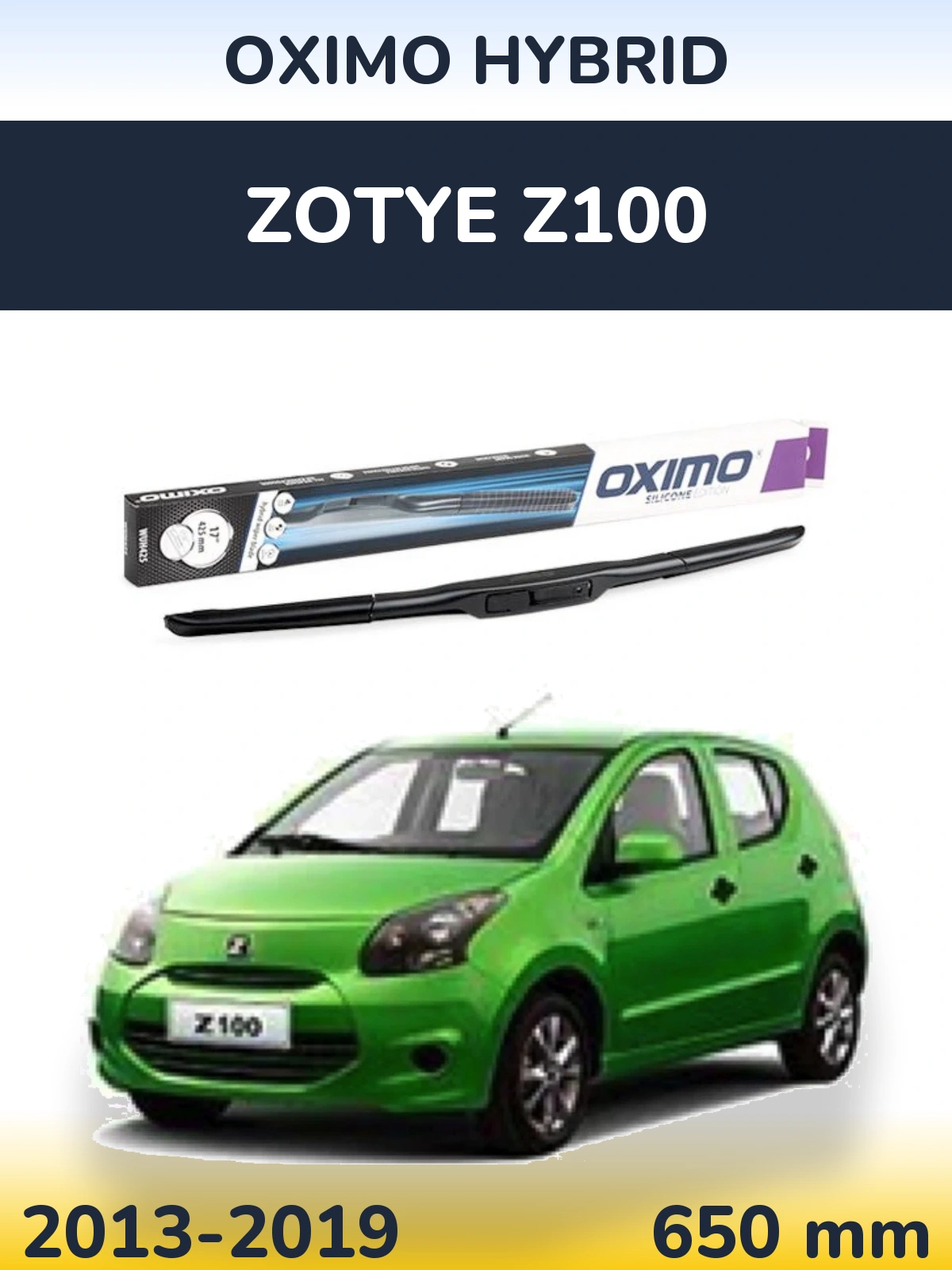 Torkarblad Oximo Hybrid för Zotye Z100