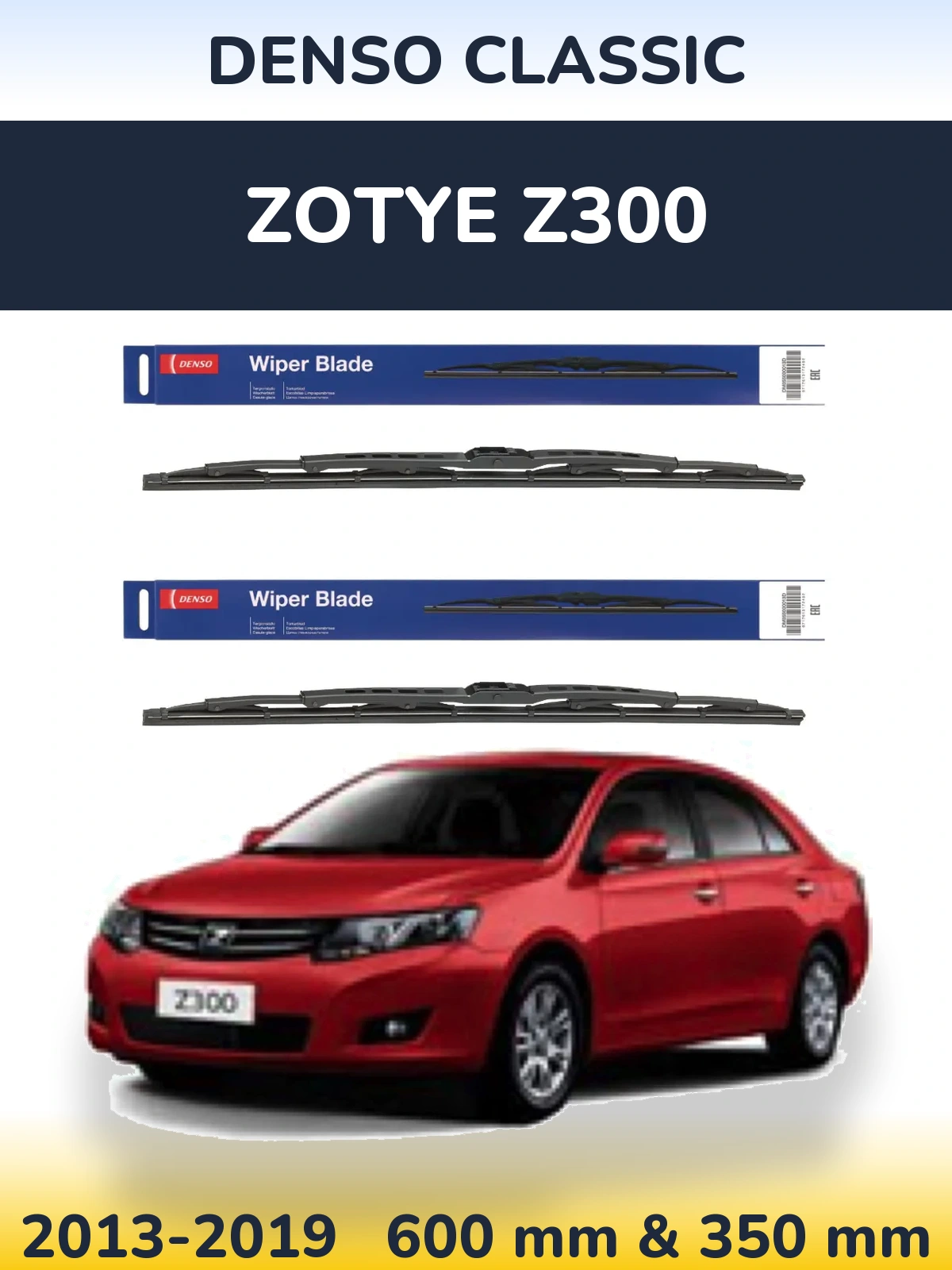 Torkarblad Denso Classic för Zotye Z300